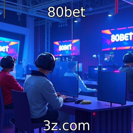 80bet | Inovação em tecnologia de jogos interativos